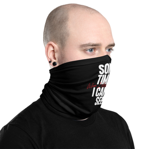 Sometimes I can't See Face Mask & Neck Gaiter by Design Express