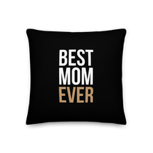 Best Mom Ever (Funny Mother Day) Square Premium Pillow by Design Express