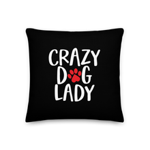 Crazy Dog Lady (Dog lover) Funny Square Premium Pillow by Design Express