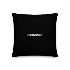 Save Our Planet, Made in Earth Premium Square Pillow by Design Express