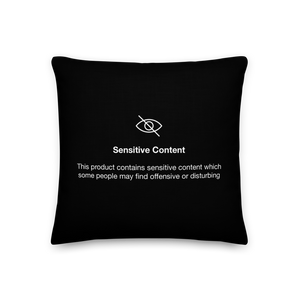 18″×18″ Sensitive Content (Funny) Premium Pillow by Design Express