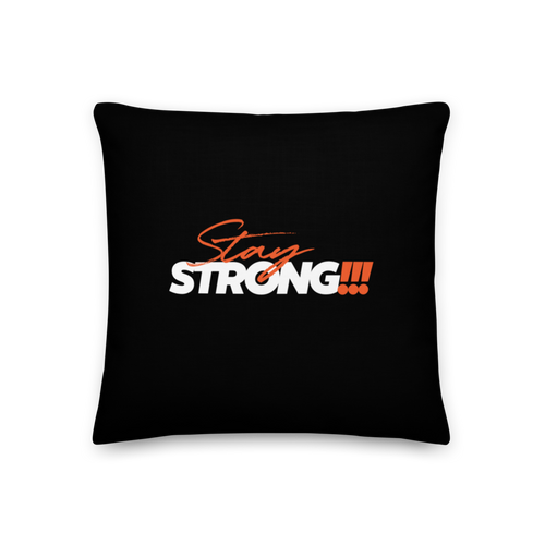 18″×18″ Stay Strong (Motivation) Premium Pillow by Design Express