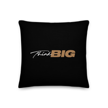 18″×18″ Think BIG (Motivation) Premium Pillow by Design Express