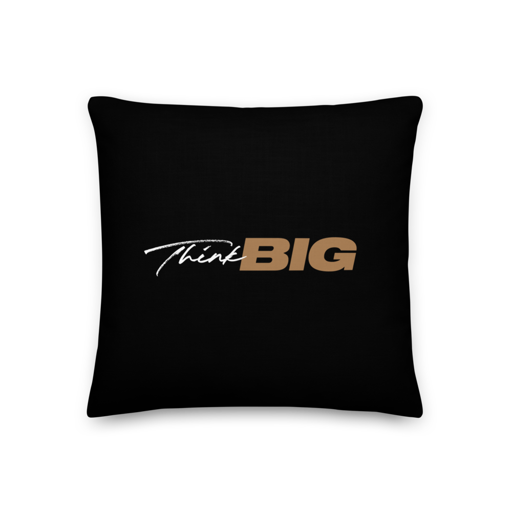 18″×18″ Think BIG (Motivation) Premium Pillow by Design Express