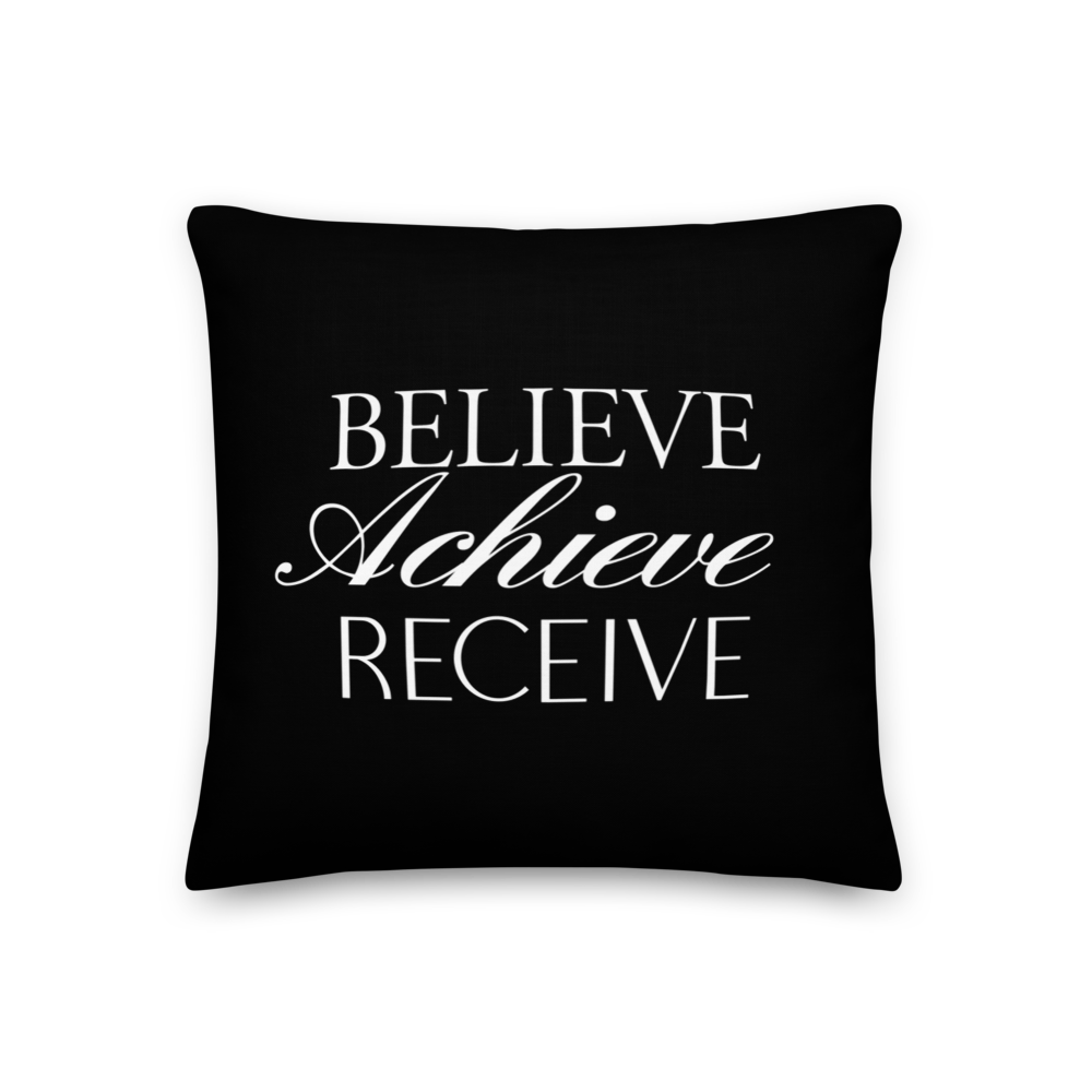 18″×18″ Believe Achieve Receieve Premium Pillow by Design Express