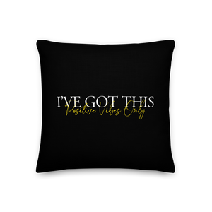 18″×18″ I've got this (motivation) Premium Pillow by Design Express