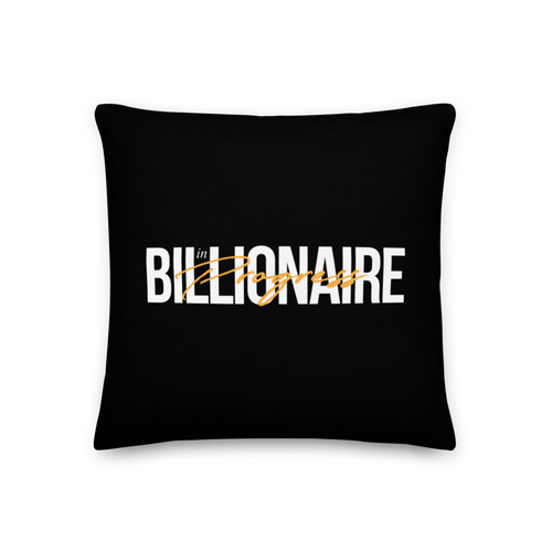 18″×18″ Billionaire in Progress (motivation) Premium Pillow by Design Express