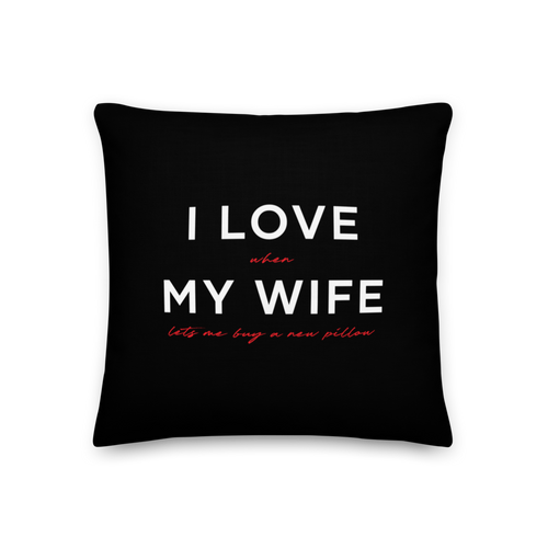 18″×18″ I Love My Wife (Funny) Premium Pillow by Design Express