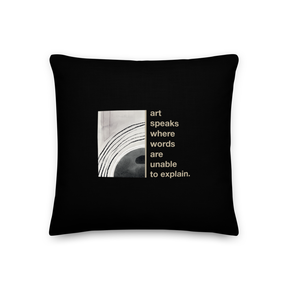 18″×18″ Art speaks where words are unable to explain Premium Square Pillow by Design Express