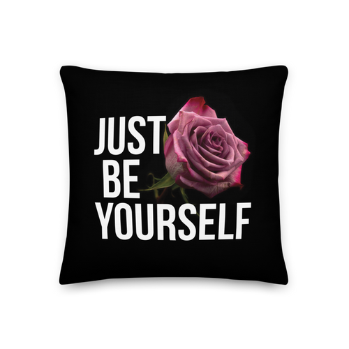 18″×18″ Just Be Yourself Premium Square Pillow by Design Express