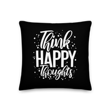 18″×18″ Think Happy Thoughts Premium Pillow by Design Express