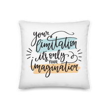 18″×18″ Your limitation it's only your imagination Premium Pillow by Design Express