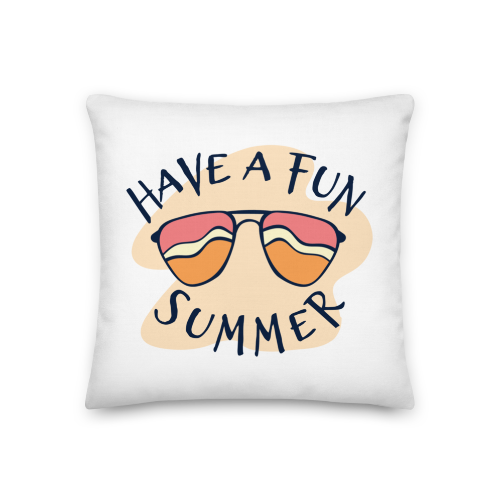18″×18″ Have a Fun Summer Premium Pillow by Design Express