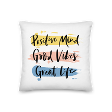 18″×18″ Positive Mind, Good Vibes, Great Life Premium Pillow by Design Express