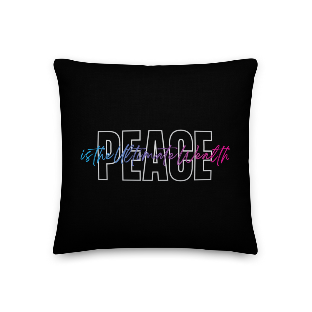 18″×18″ Peace is the Ultimate Wealth Premium Pillow by Design Express