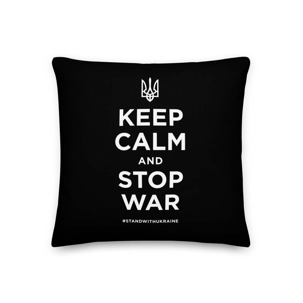 18″×18″ Keep Calm and Stop War (Support Ukraine) White Print Premium Pillow by Design Express
