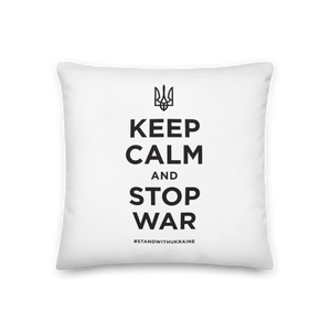 18″×18″ Keep Calm and Stop War (Support Ukraine) Black Print Premium Pillow by Design Express