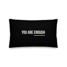 20″×12″ You are Enough (condensed) Premium Pillow by Design Express