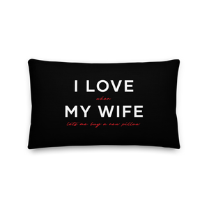 20″×12″ I Love My Wife (Funny) Premium Pillow by Design Express