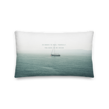 20″×12″ In order to heal yourself, you have to be ocean Premium Pillow by Design Express