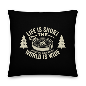 Life Is Short, World is Wide Square Premium Pillow by Design Express