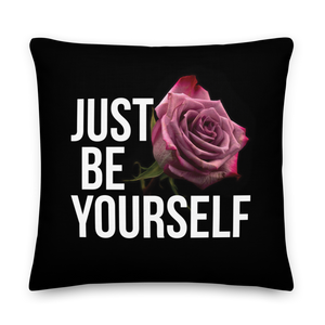 Just Be Yourself Premium Square Pillow by Design Express