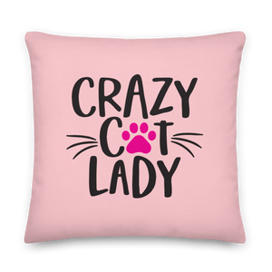 22×22 Crazy Cat Lady (Cat Lover) Funny Square Premium Pillow by Design Express