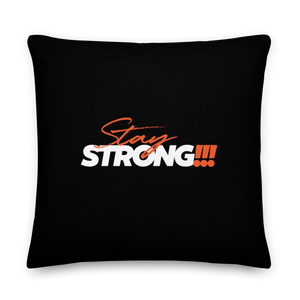22″×22″ Stay Strong (Motivation) Premium Pillow by Design Express