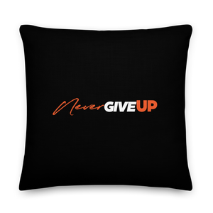 22″×22″ Never Give Up (Motivation) Premium Pillow by Design Express