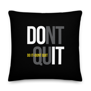 22″×22″ Do It, Don't Quit (Motivation) Premium Pillow by Design Express