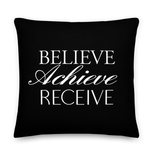 22″×22″ Believe Achieve Receieve Premium Pillow by Design Express