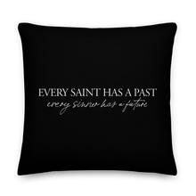 22″×22″ Every saint has a past (Quotes) Premium Pillow by Design Express