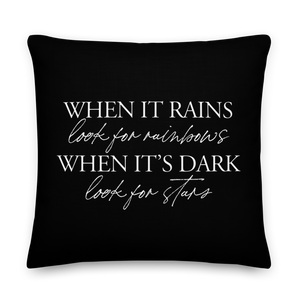 22″×22″ When it rains, look for rainbows (Quotes) Premium Pillow by Design Express