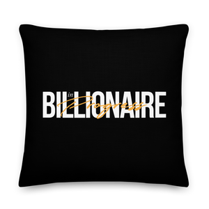 22″×22″ Billionaire in Progress (motivation) Premium Pillow by Design Express