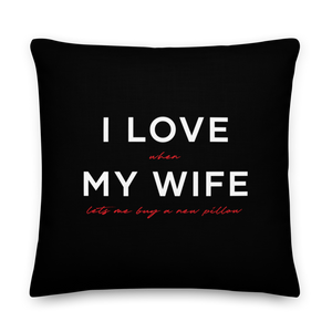 22″×22″ I Love My Wife (Funny) Premium Pillow by Design Express