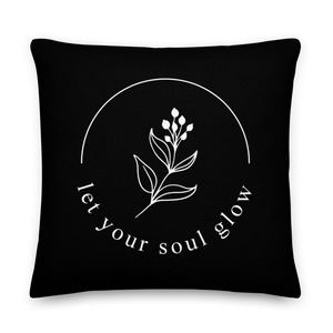 22″×22″ Let your soul glow Premium Pillow by Design Express