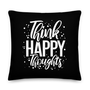 22″×22″ Think Happy Thoughts Premium Pillow by Design Express