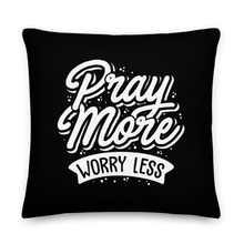 22″×22″ Pray More Worry Less Premium Pillow by Design Express