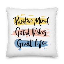 22″×22″ Positive Mind, Good Vibes, Great Life Premium Pillow by Design Express