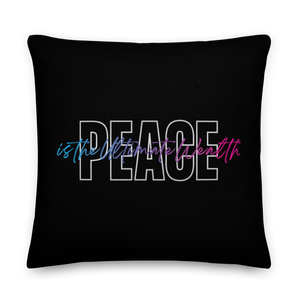 22″×22″ Peace is the Ultimate Wealth Premium Pillow by Design Express