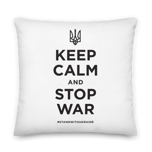 22″×22″ Keep Calm and Stop War (Support Ukraine) Black Print Premium Pillow by Design Express