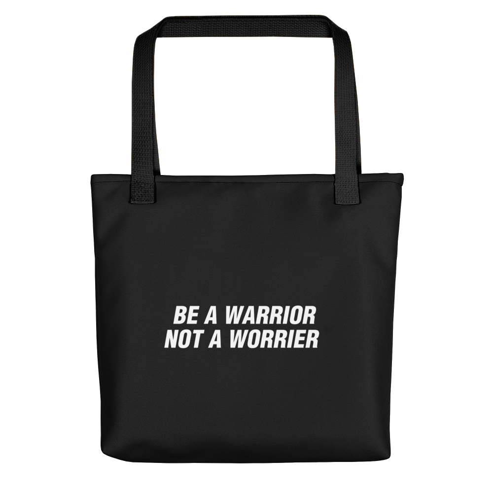 Default Title Be a Warrior, Not a Worrier Funny Tote bag by Design Express