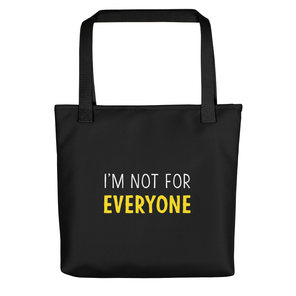 Default Title I'm Not For Everyone (Funny) Tote bag by Design Express