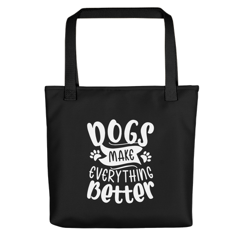 Default Title Dogs Make Everything Better (Dog lover) Funny Tote bag by Design Express