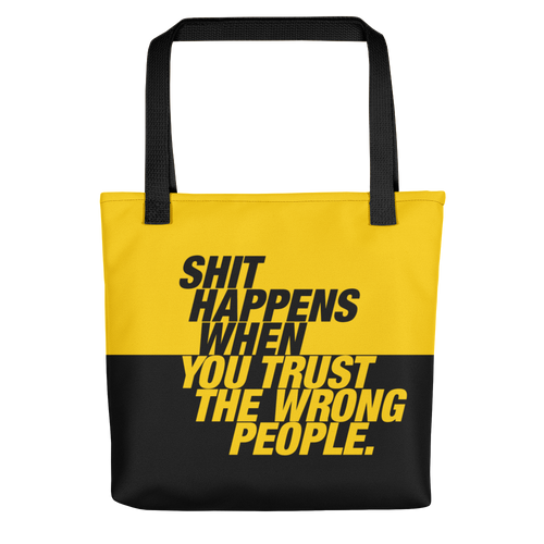 Default Title Shit happens when you trust the wrong people (Bold) Tote bag by Design Express