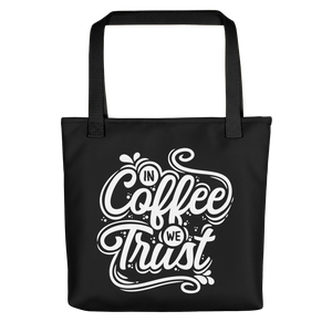 Default Title In Coffee We Trust Tote bag by Design Express
