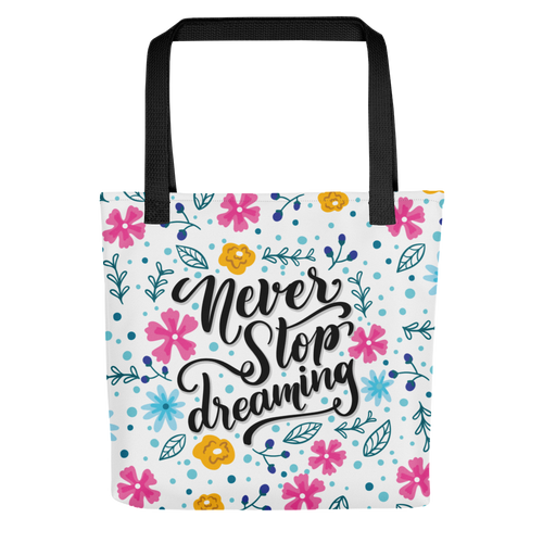 Default Title Never Stop Dreaming Tote bag by Design Express