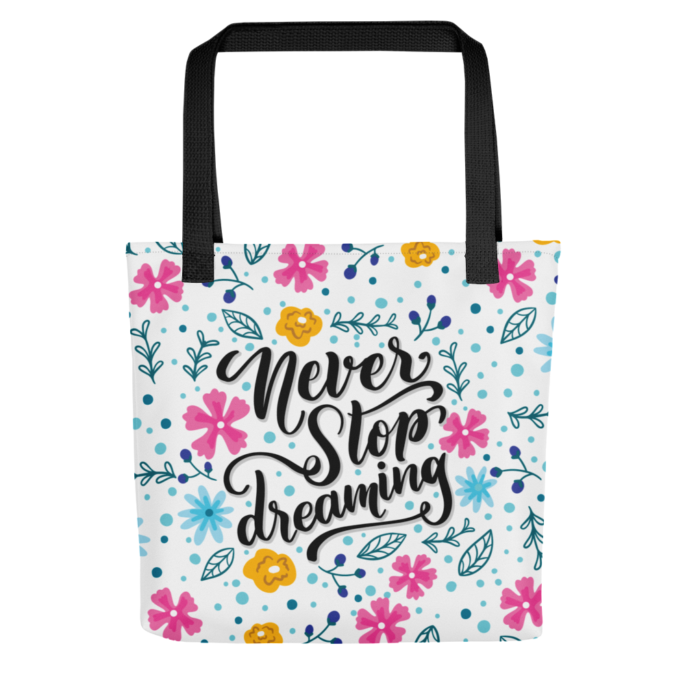 Default Title Never Stop Dreaming Tote bag by Design Express