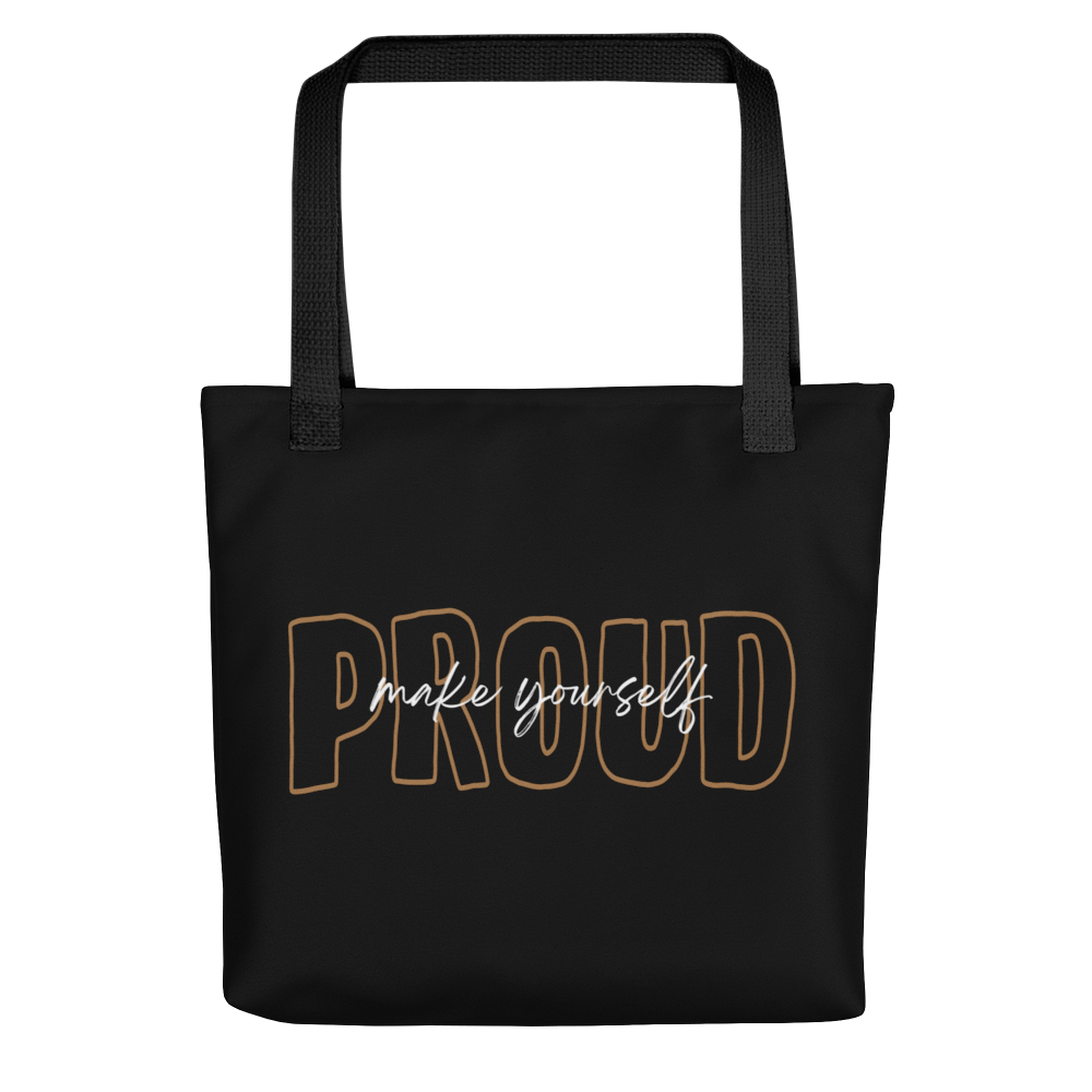 Default Title Make Yourself Proud Tote Bag by Design Express