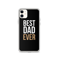 iPhone 11 Best Dad Ever Funny iPhone Case by Design Express